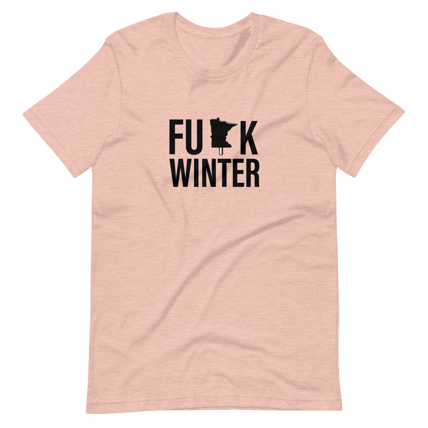 It's the Original "Fu*K" Winter MN on a Stick- Unisex t-shirt